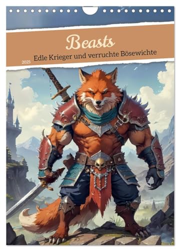 Beasts - Edle Krieger und verruchte Bösewichte (Wandkalender 2025 DIN A4 hoch), CALVENDO Monatskalender von CALVENDO