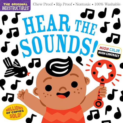 Indestructibles: Hear the Sounds (High Color High Contrast): Chew Proof · Rip Proof · Nontoxic · 100% Washable (Book for Babies, Newborn Books, Safe to Chew) von Workman Publishing