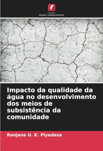 Impacto da qualidade da água no desenvolvimento dos meios de subsistência da comunidade von Edições Nosso Conhecimento