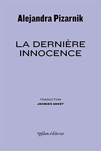 La Dernière Innocence: Suivi de "Souvenir d'Alejandra"
