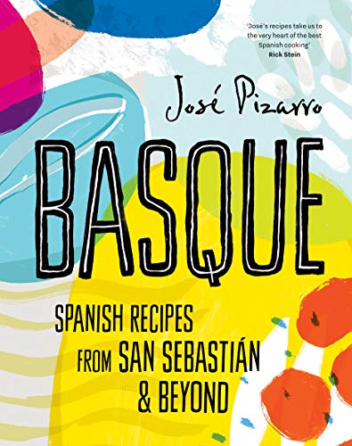 Basque: Delicious Recipes from Spain's Stunning Northern coast von Hardie Grant Books