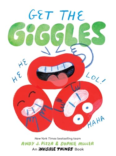 Get the Giggles: An Invisible Things Book von Chronicle Books