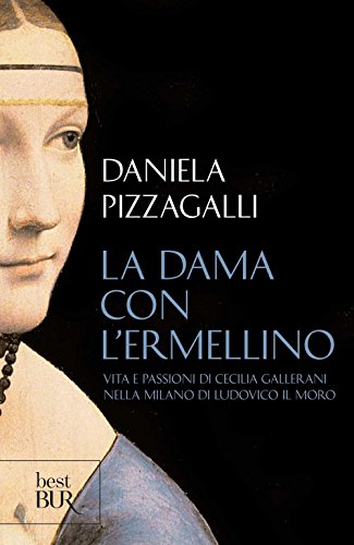 La dama con l'ermellino (BUR Saggi e documenti)