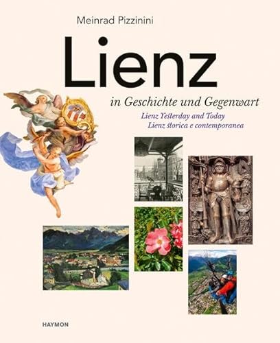 Lienz in Geschichte und Gegenwart: Dreisprachig, Neuauflage