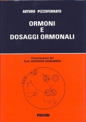 Ormoni e dosaggi ormonali von Piccin-Nuova Libraria