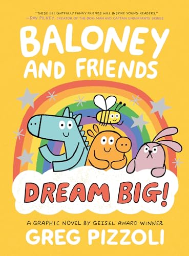 Baloney and Friends: Dream Big! (Baloney & Friends, 3)