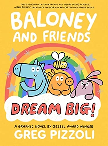 Baloney and Friends: Dream Big! (Baloney & Friends, 3)