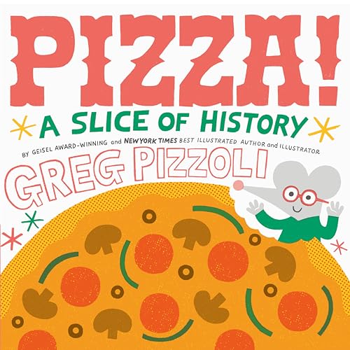 Pizza!: A Slice of History von Viking Books for Young Readers