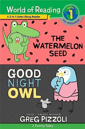 The Watermelon Seed and Good Night Owl 2-in-1 Listen-Along Reader: 2 Funny Tales with CD! (World of Reading)