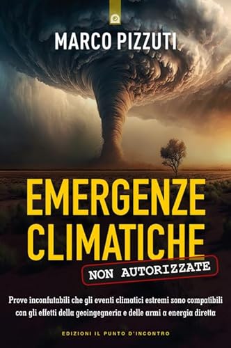 Emergenze climatiche non autorizzate (Attualità) von Edizioni Il Punto d'Incontro