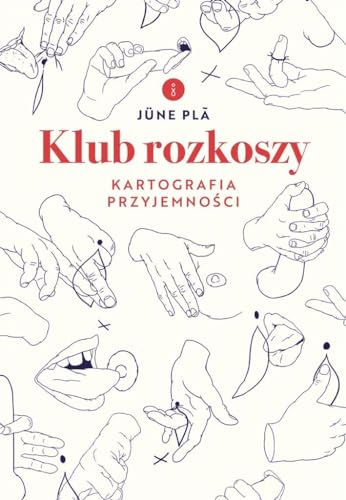 Klub rozkoszy.: Kartografia przyjemności von Znak