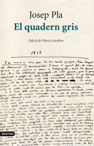 El quadern gris : edició crítica: Edició crítica de Narcís Garolera (L'ANCORA)
