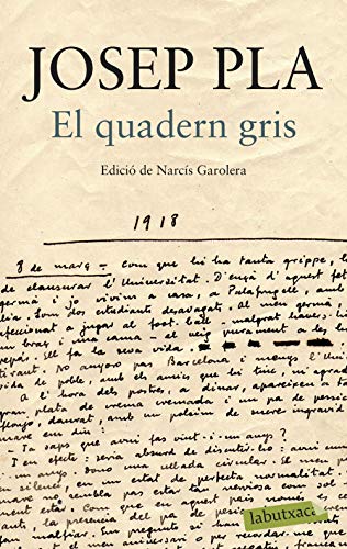 El quadern gris. Edició de Narcís Garolera (LABUTXACA) von labutxaca
