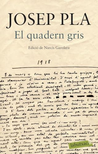 El quadern gris. Edició de Narcís Garolera (LABUTXACA) von labutxaca