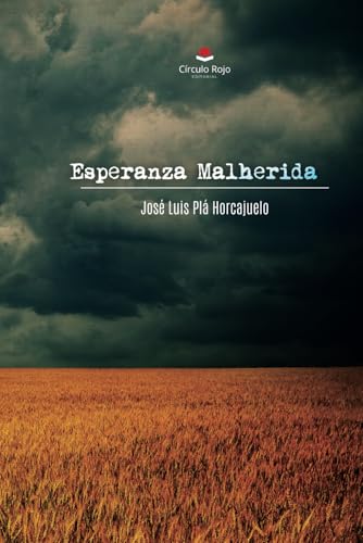 Esperanza malherida Esperanza malherida von Editorial Círculo Rojo