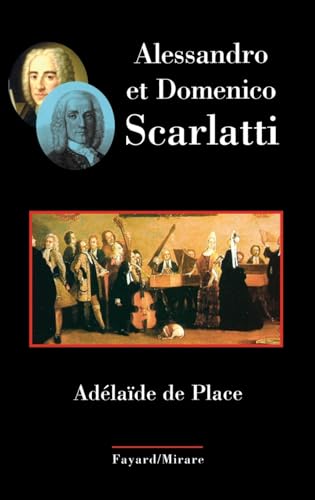 Alessandro et Domenico Scarlatti