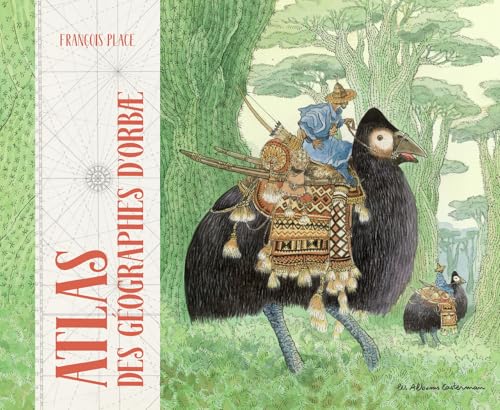 Atlas des géographes d'Orbae: intégrale nouvelle édition von CASTERMAN