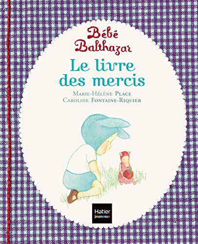 Le livre des mercis von HATIER JEUNESSE