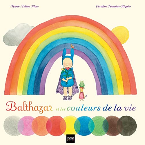 Balthazar et les couleurs de la vie et des rêves aussi ! - Pédagogie Montessori von HATIER JEUNESSE