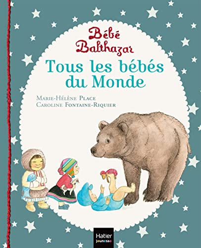 Bébé Balthazar - Tous les bébés du monde - Pédagogie Montessori 0/3 ans von HATIER JEUNESSE