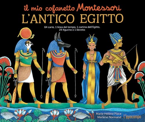 L'antico Egitto. Il mio cofanetto Montessori. Ediz. illustrata (L' ippocampo ragazzi) von L'Ippocampo Ragazzi