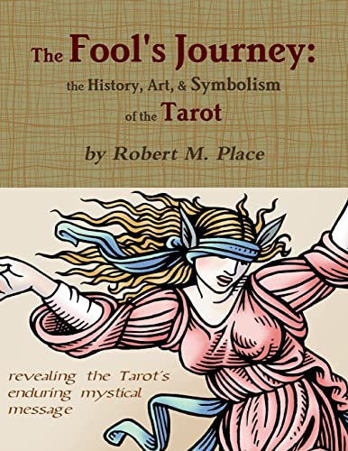 The Fool's Journey: the History, Art, & Symbolism of the Tarot von Lulu
