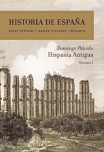 Hispania antigua: Historia de España Vol 1 von Editorial Crítica
