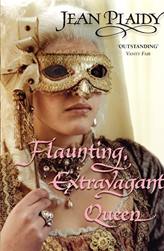 Flaunting, Extravagant Queen: (French Revolution) (French Revolution, 3)