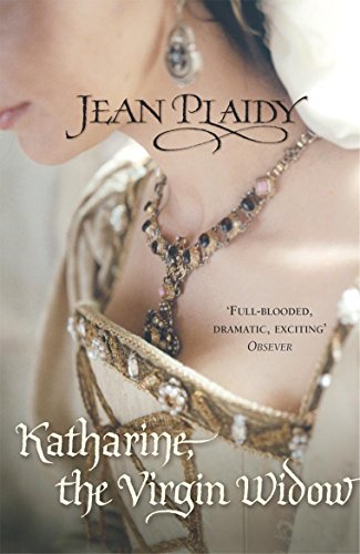 Katharine, The Virgin Widow: (The Tudor Saga: book 2): a captivating and emotional novel bringing the Tudors to life from the Queen of English historical fiction (Tudor Saga, 2)
