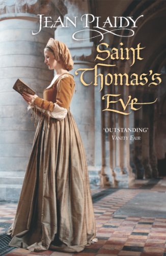 Saint Thomas's Eve: (The Tudor saga: book 6): a story of ambition, commitment and conviction from the undisputed Queen of British historical fiction (Tudor Saga, 6)