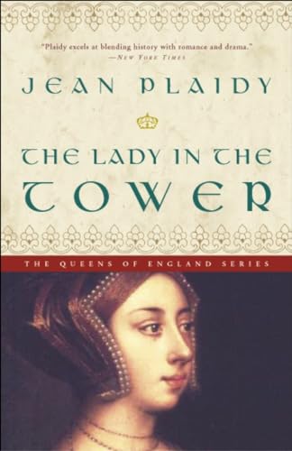 The Lady in the Tower: A Novel (A Queens of England Novel, Band 4)