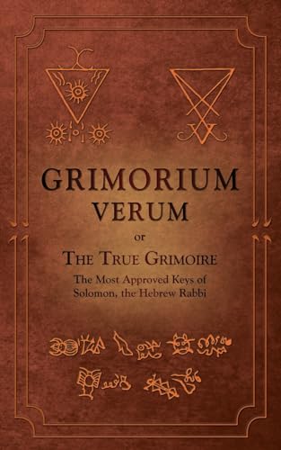 Grimorium Verum: or The True Grimoire von Unicursal