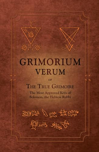 Grimorium Verum: or The True Grimoire von Unicursal