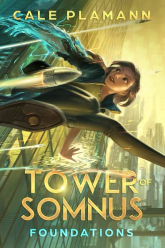 Foundations (Tower of Somnus, Band 1)