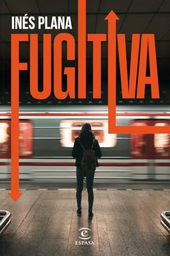 Fugitiva (ESPASA NARRATIVA) von Espasa