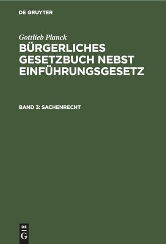 Sachenrecht (Gottlieb Planck: Bürgerliches Gesetzbuch nebst Einführungsgesetz)