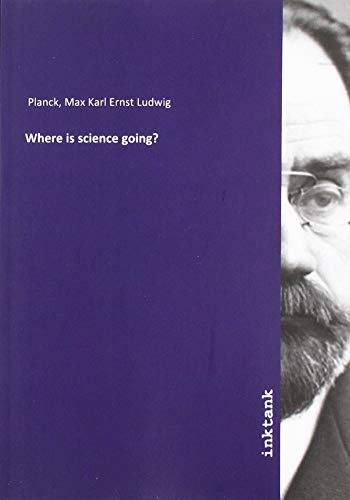 Where is science going?