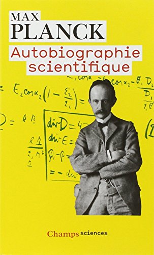 Autobiographie scientifique et derniers écrits Autobiographie scientifique et derniers écrits von FLAMMARION