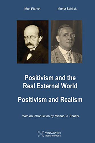 Positivism and the Real External World & Positivism and Realism