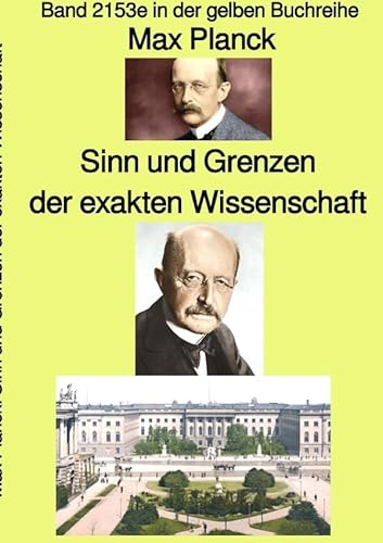 gelbe Buchreihe / Sinn und Grenzen der exakten Wissenschaft – Band 2153e in der gelben Buchreihe – bei Jürgen Ruszkowski: Band 2153e in der gelben Buchreihe von epubli