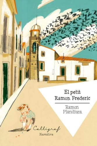 El petit Ramon Frederic (Biblioteca Literària, Band 55) von Edicions Cal·lígraf