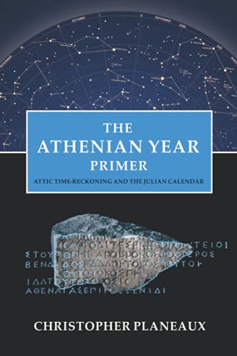 The Athenian Year Primer: Attic Time-Reckoning and the Julian Calendar