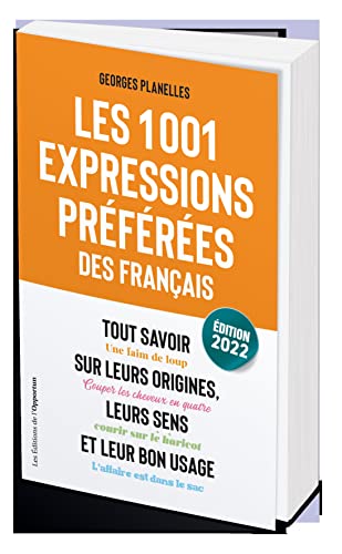 Les 1001 expressions préférées des Français von OPPORTUN