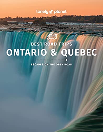 Lonely Planet Best Road Trips Ontario & Quebec: Escapes on the Open Road (Road Trips Guide, Band 1) von Lonely Planet