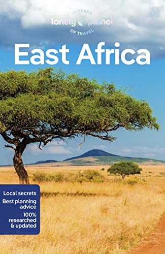 Lonely Planet East Africa: Perfect for exploring top sights and taking roads less travelled (Travel Guide)