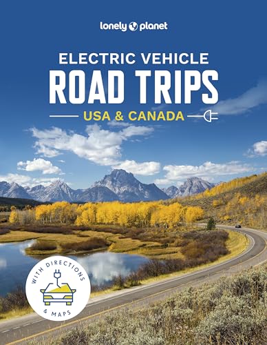 Lonely Planet Electric Vehicle Road Trips USA & Canada von Lonely Planet