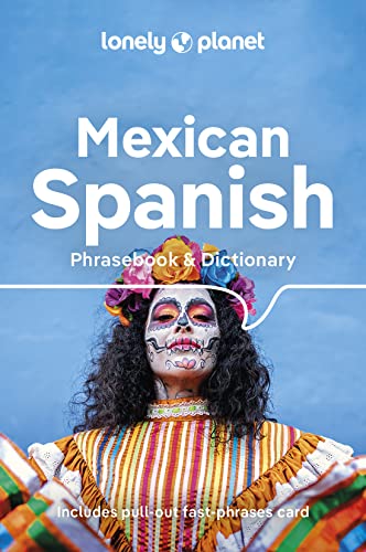 Lonely Planet Mexican Spanish Phrasebook & Dictionary von Lonely Planet