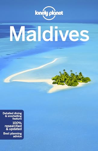 Lonely Planet Maldives: Perfect for exploring top sights and taking roads less travelled (Travel Guide)