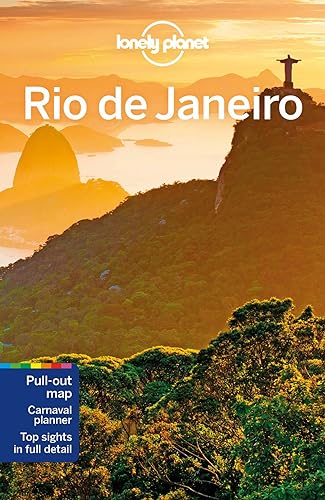 Lonely Planet Rio de Janeiro: Lonely Planet's most comprehensive guide to the city (Travel Guide)