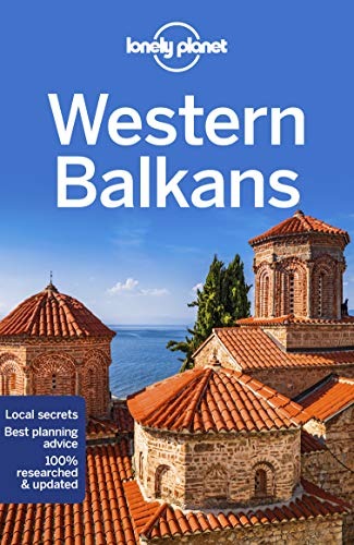 Lonely Planet Western Balkans: Perfect for exploring top sights and taking roads less travelled (Travel Guide) von Lonely Planet